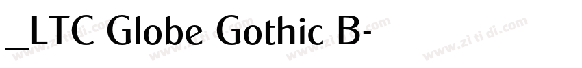 _LTC Globe Gothic B字体转换